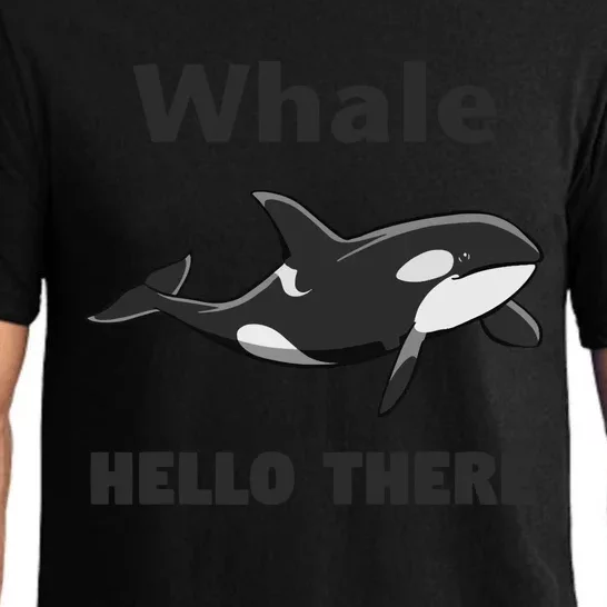 Whale Hello There Killer Whale Funny Orca Lover Tee Pajama Set