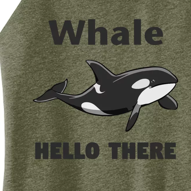 Whale Hello There Killer Whale Funny Orca Lover Tee Women’s Perfect Tri Rocker Tank