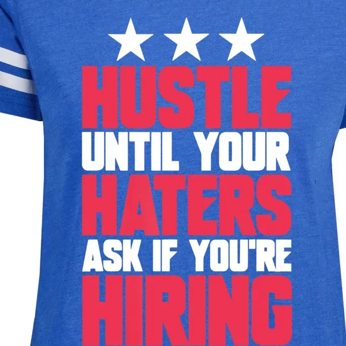 Womens Hustle Until Your Haters Ask If You're Hiring Hustle Enza Ladies Jersey Football T-Shirt