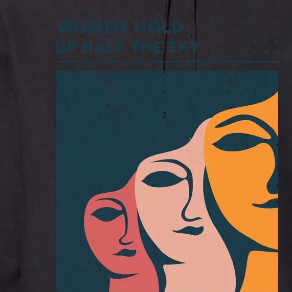 Women Hold Up Half The Sky Premium Hoodie