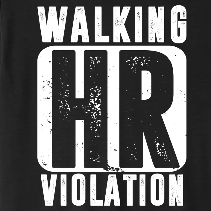 Walking HR Violation Funny ChromaSoft Performance T-Shirt