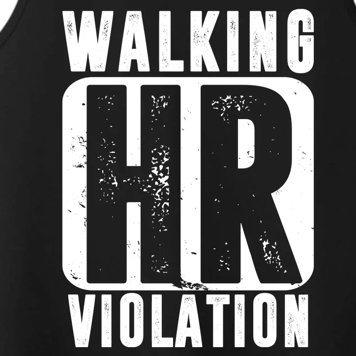 Walking HR Violation Funny Performance Tank