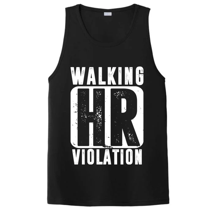 Walking HR Violation Funny Performance Tank