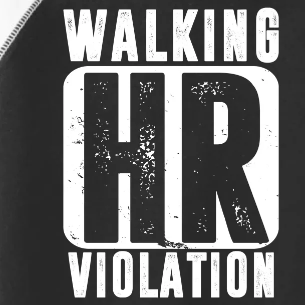 Walking HR Violation Funny Toddler Fine Jersey T-Shirt