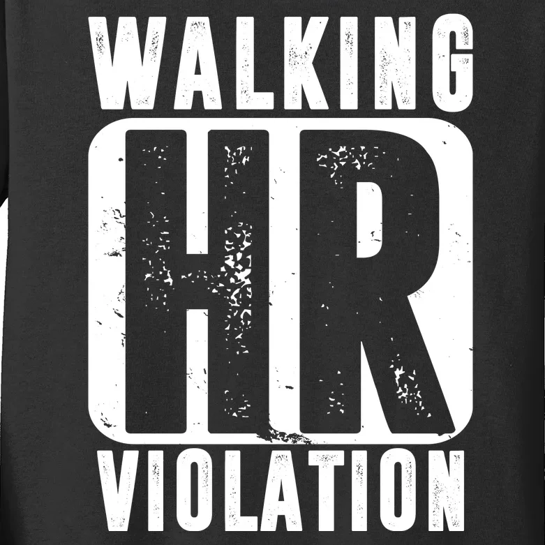 Walking HR Violation Funny Kids Long Sleeve Shirt