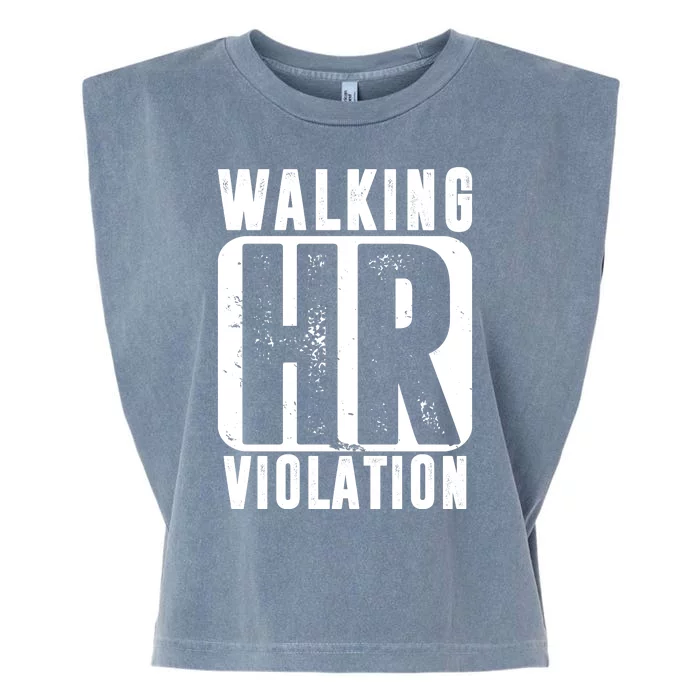 Walking HR Violation Funny Garment-Dyed Women's Muscle Tee