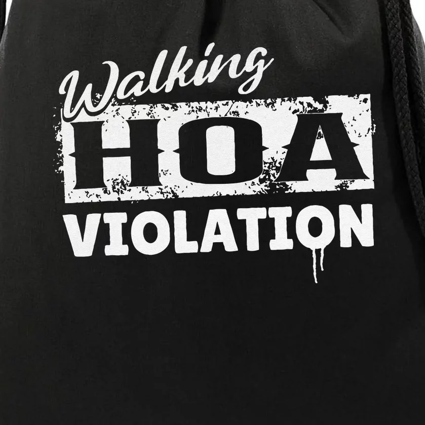 Walking HOA Violation Funny Homeowners Association Drawstring Bag