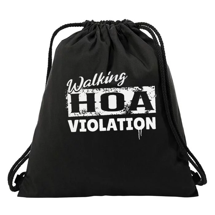 Walking HOA Violation Funny Homeowners Association Drawstring Bag