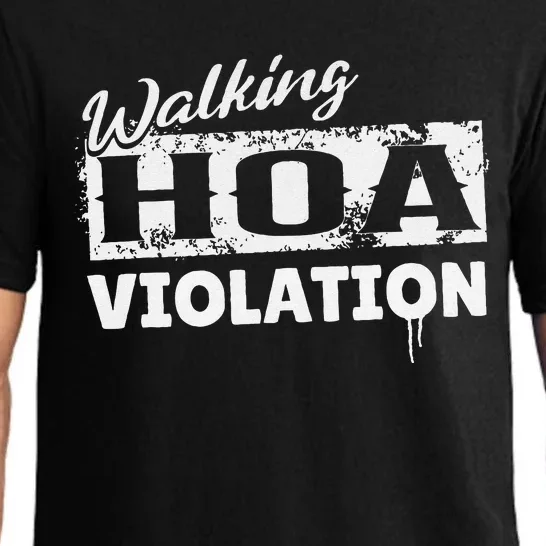 Walking HOA Violation Funny Homeowners Association Pajama Set