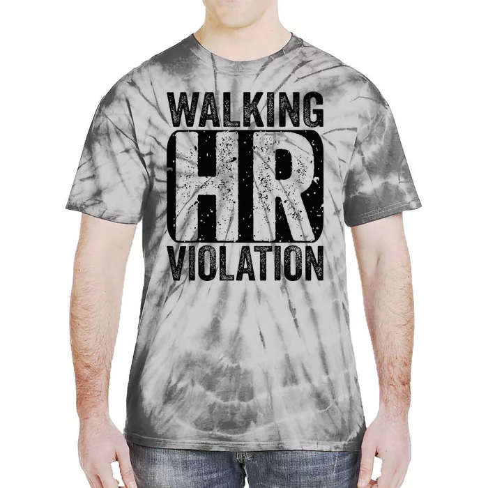 Walking HR Violation Nightmare Office Funny Tie-Dye T-Shirt