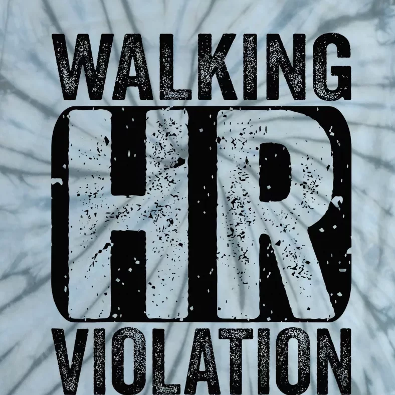 Walking HR Violation Nightmare Office Funny Tie-Dye T-Shirt