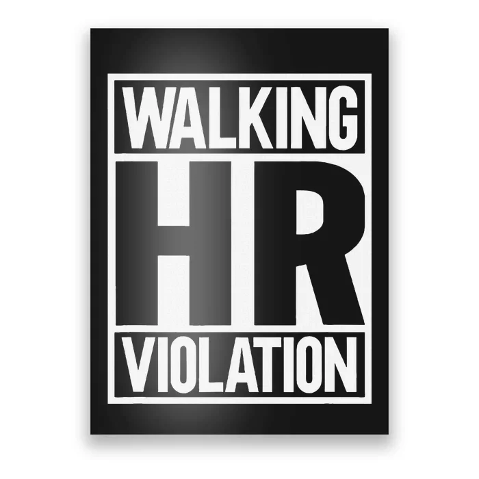 Walking Hr Violation Poster