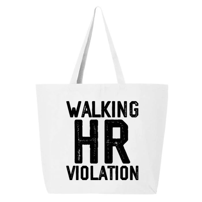 Walking HR Violation HR Human Resources Nightmare 25L Jumbo Tote