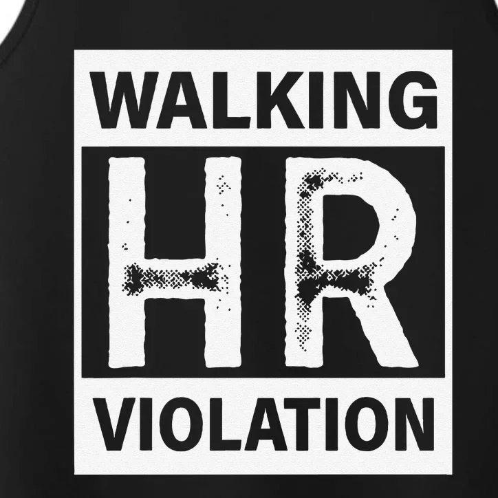 Walking Hr Violation Performance Tank