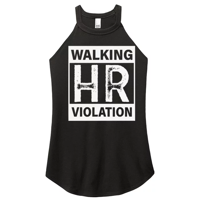 Walking Hr Violation Women’s Perfect Tri Rocker Tank