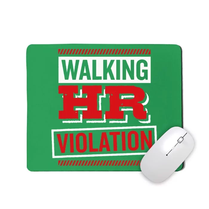 Walking Hr Violation Human Resource Mousepad