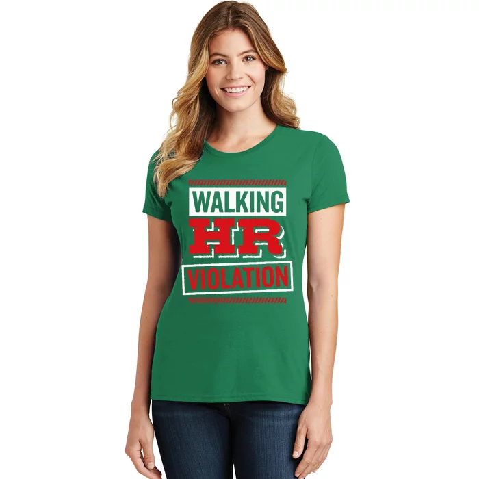 Walking Hr Violation Human Resource Women's T-Shirt