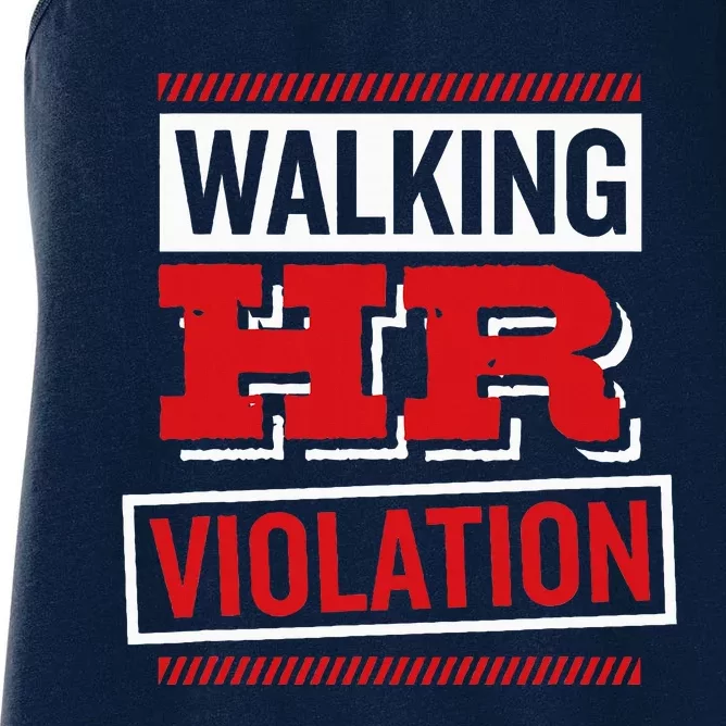 Walking Hr Violation Human Resource Women's Racerback Tank