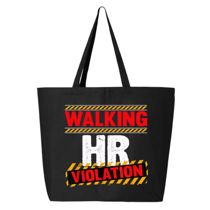 Walking hr violation 25L Jumbo Tote