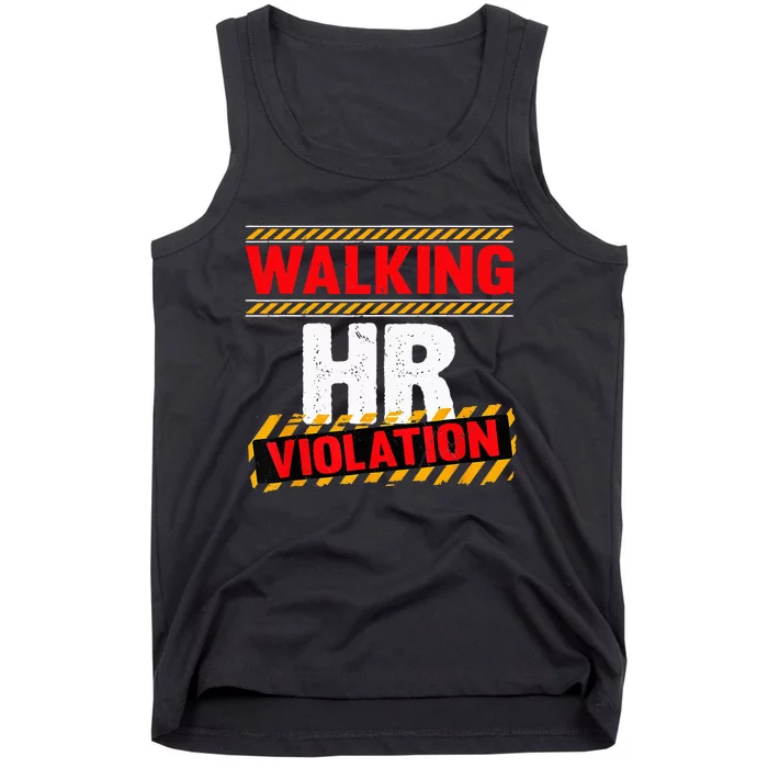 Walking hr violation Tank Top