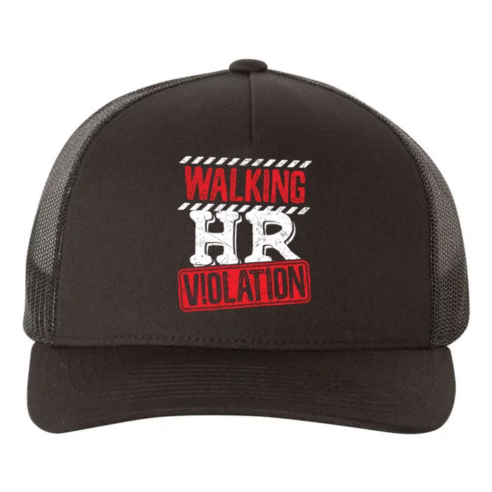 Walking HR Violation HR Human Resources Nightmare Yupoong Adult 5-Panel Trucker Hat