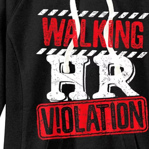 Walking HR Violation Funny Meme Women's Fleece Hoodie