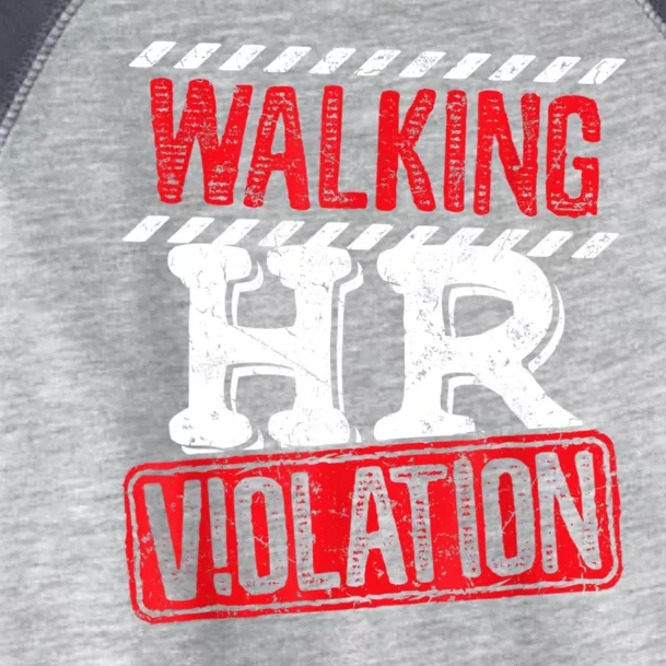 Walking HR Violation Funny Meme Toddler Fine Jersey T-Shirt