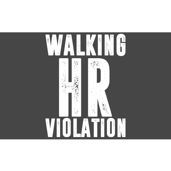 Walking HR Violation Human Resource Bumper Sticker