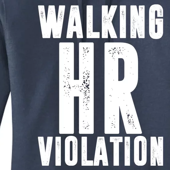 Walking HR Violation Human Resource Women's Pullover Hoodie