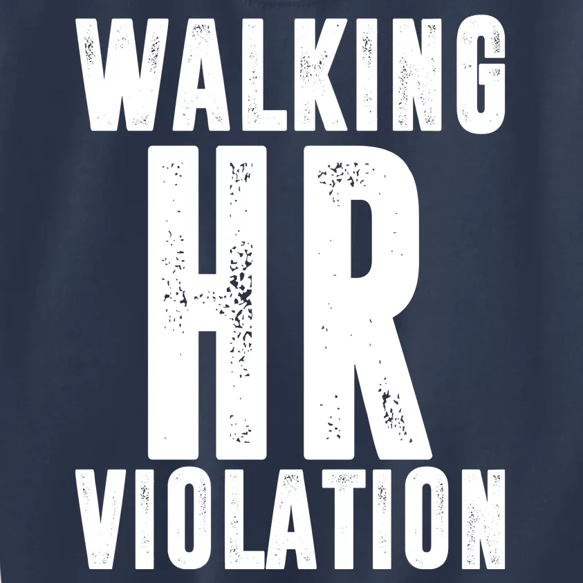 Walking HR Violation Human Resource Kids Sweatshirt