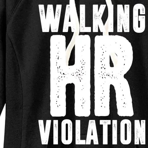 Walking Hr Violation Funny Work Women's Fleece Hoodie