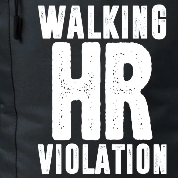 Walking Hr Violation Funny Work Daily Commute Backpack