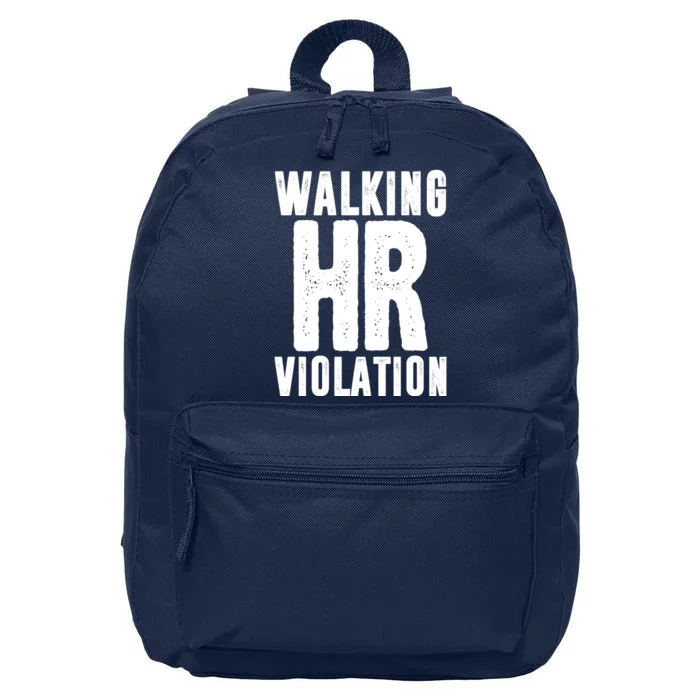 Walking Hr Violation Funny Work 16 in Basic Backpack