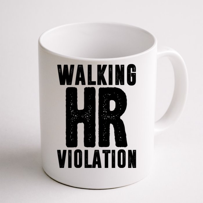 Walking Hr Violation Funny Work Front & Back Coffee Mug