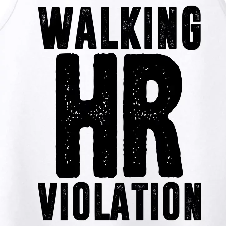 Walking Hr Violation Funny Work Performance Tank