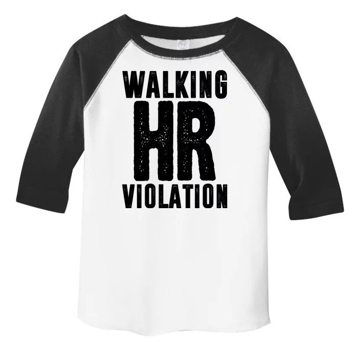 Walking Hr Violation Funny Work Toddler Fine Jersey T-Shirt