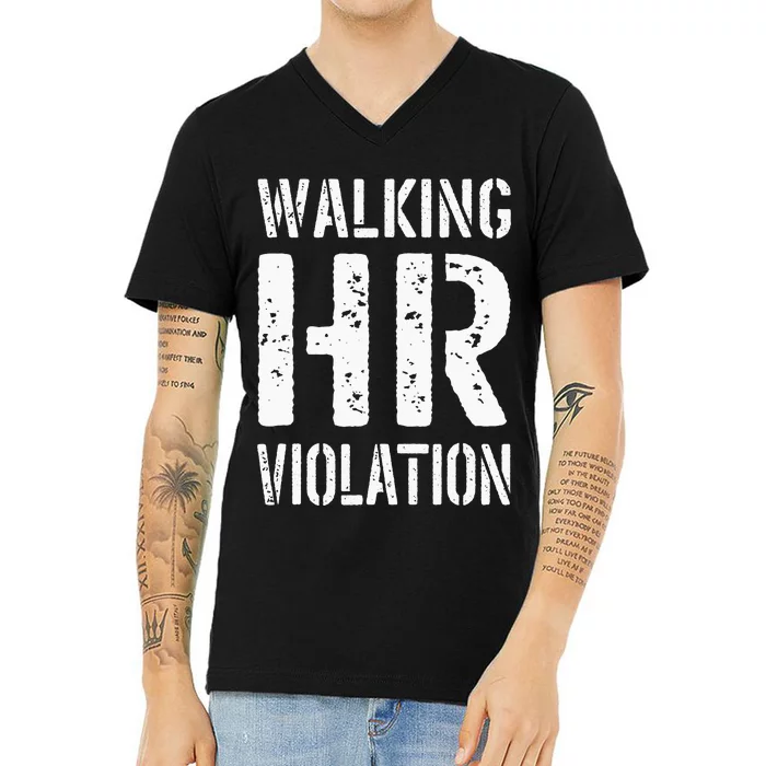 Walking HR Violation Human Resources V-Neck T-Shirt