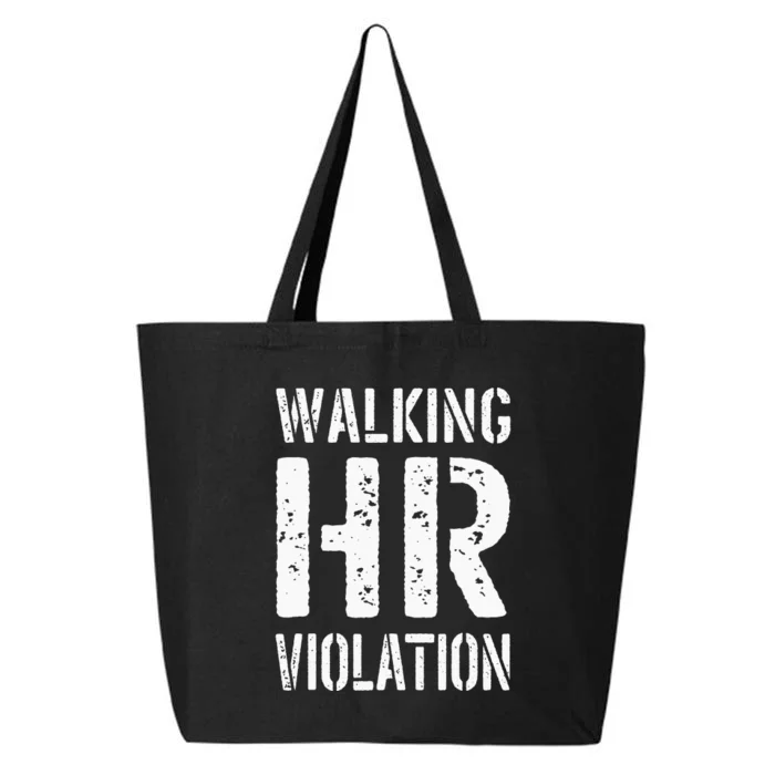 Walking HR Violation Human Resources 25L Jumbo Tote