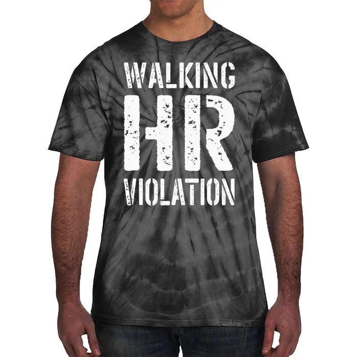 Walking HR Violation Human Resources Tie-Dye T-Shirt