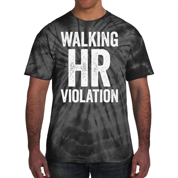 Walking HR Violation Funny Meme Love Cute Tie-Dye T-Shirt