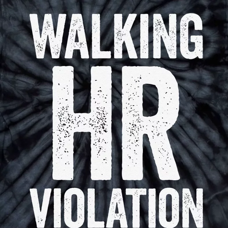 Walking HR Violation Funny Meme Love Cute Tie-Dye T-Shirt