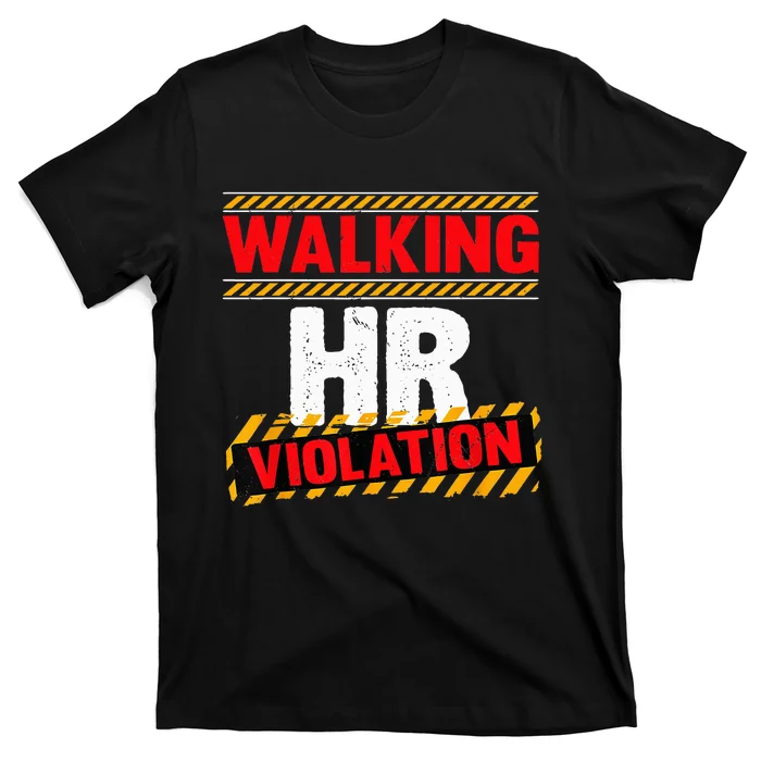 Walking HR Violation Funny Coworker T-Shirt