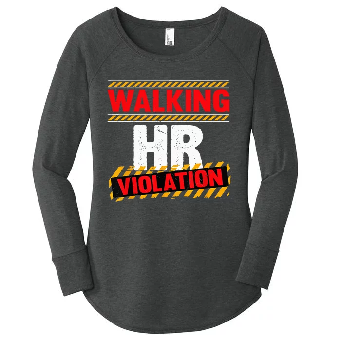 Walking HR Violation Funny Coworker Women's Perfect Tri Tunic Long Sleeve Shirt