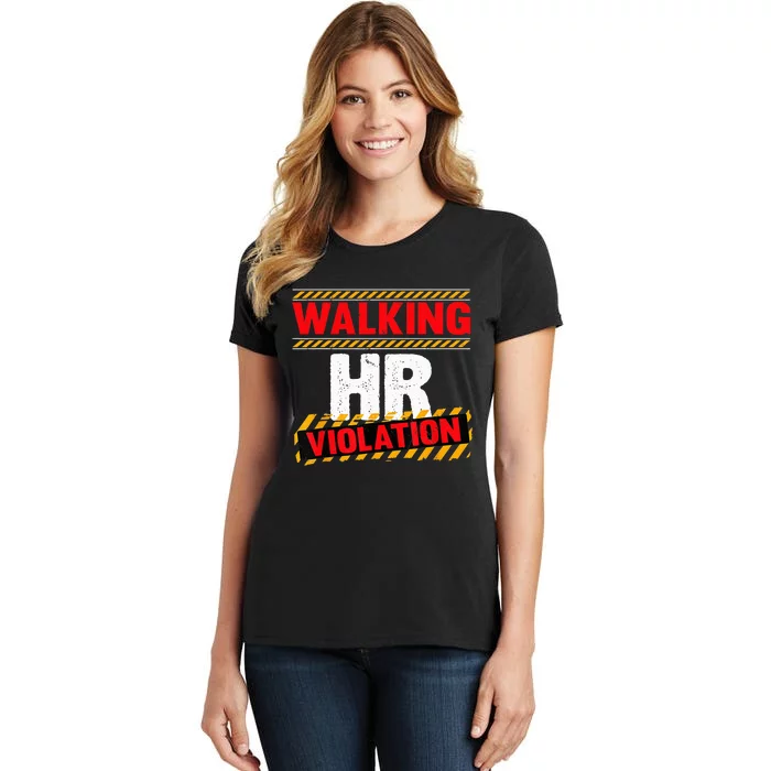 Walking HR Violation Funny Coworker Women's T-Shirt