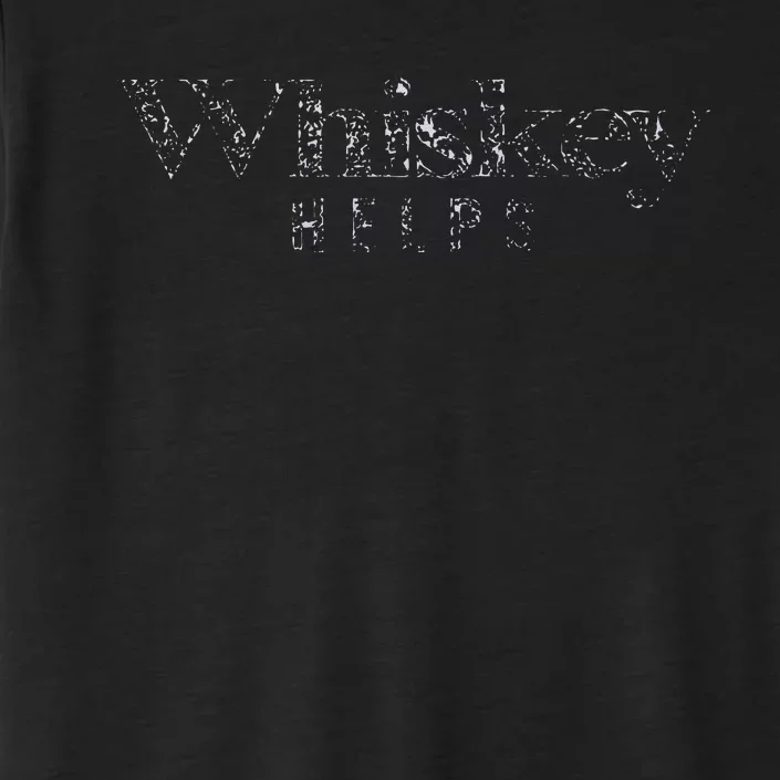 Whiskey Helps ChromaSoft Performance T-Shirt