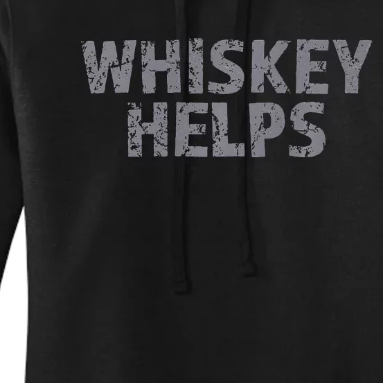 Whiskey Helps Women's Pullover Hoodie