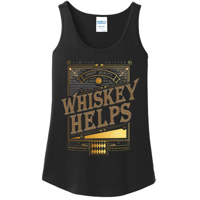 Whiskey Helps Whiskey Drinker Ladies Essential Tank