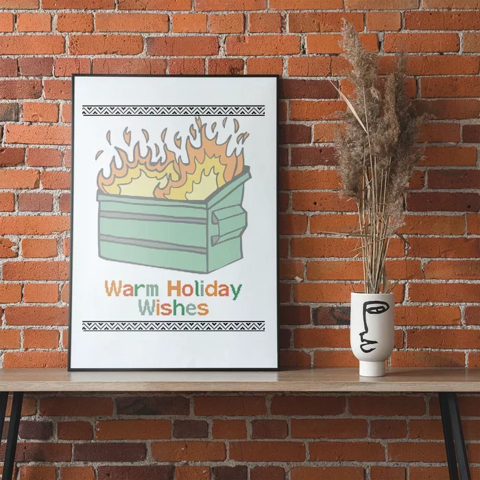 Warm Holiday Wishes Trash Can Flame Ugly Christmas Poster