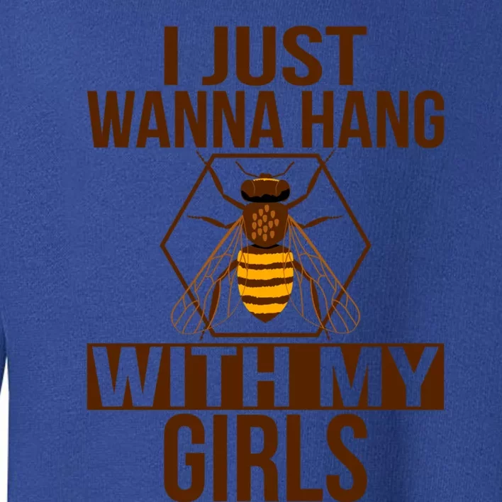 Wanna Hang With My Beekeeper Apiarist Beekeeping Gift Toddler Sweatshirt