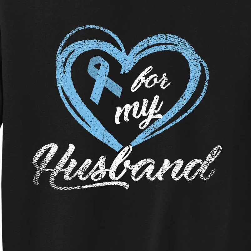 Warrior Husband Wife Gift Idea Prostate Cancer Awareness Tall Sweatshirt